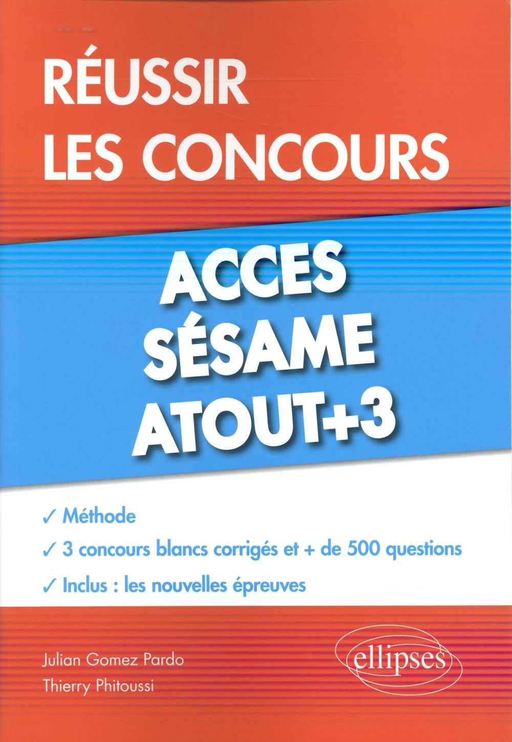 REUSSIR LES CONCOURS ACCES, SESAME, ATOUT+3