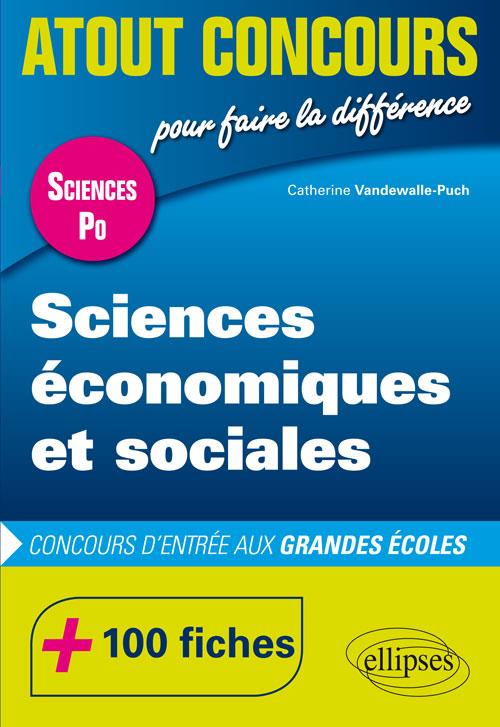 SCIENCES ECONOMIQUES ET SOCIALES - CONCOURS D ENTREE SCIENCES PO - 100 FICHES