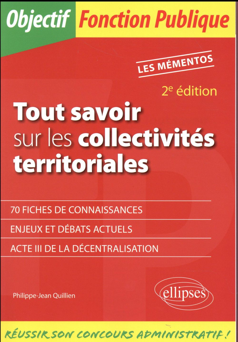 TOUT SAVOIR SUR LES COLLECTIVITES TERRITORIALES - 2E EDITION