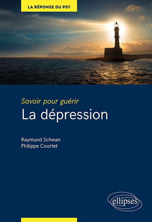 SAVOIR POUR GUERIR : LA DEPRESSION