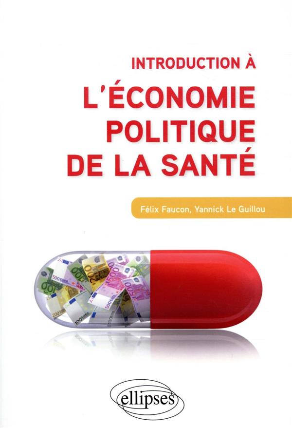 INTRODUCTION A L'ECONOMIE POLITIQUE DE LA SANTE