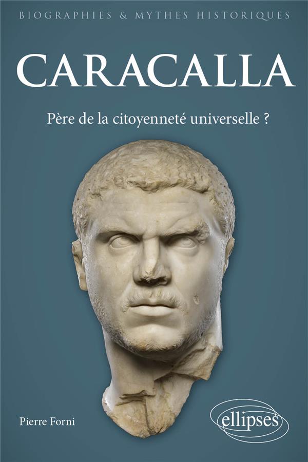 CARACALLA - PERE DE LA CITOYENNETE UNIVERSELLE ?