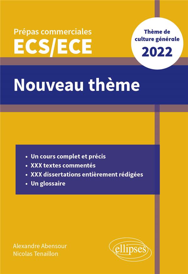 LE NOUVEAU THEME - EPREUVE DE CULTURE GENERALE - PREPAS COMMERCIALES ECS / ECE 2022