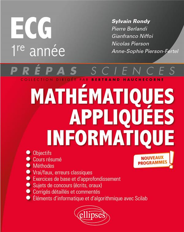MATHEMATIQUES APPLIQUEES - INFORMATIQUE - PREPAS ECG 1RE ANNEE - NOUVEAUX PROGRAMMES