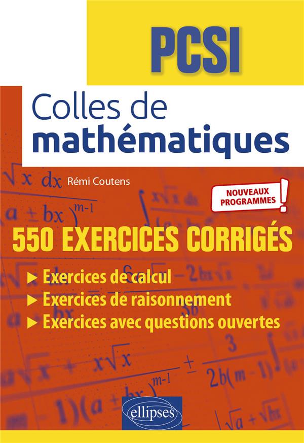 COLLES DE MATHEMATIQUES - PCSI - NOUVEAUX PROGRAMMES