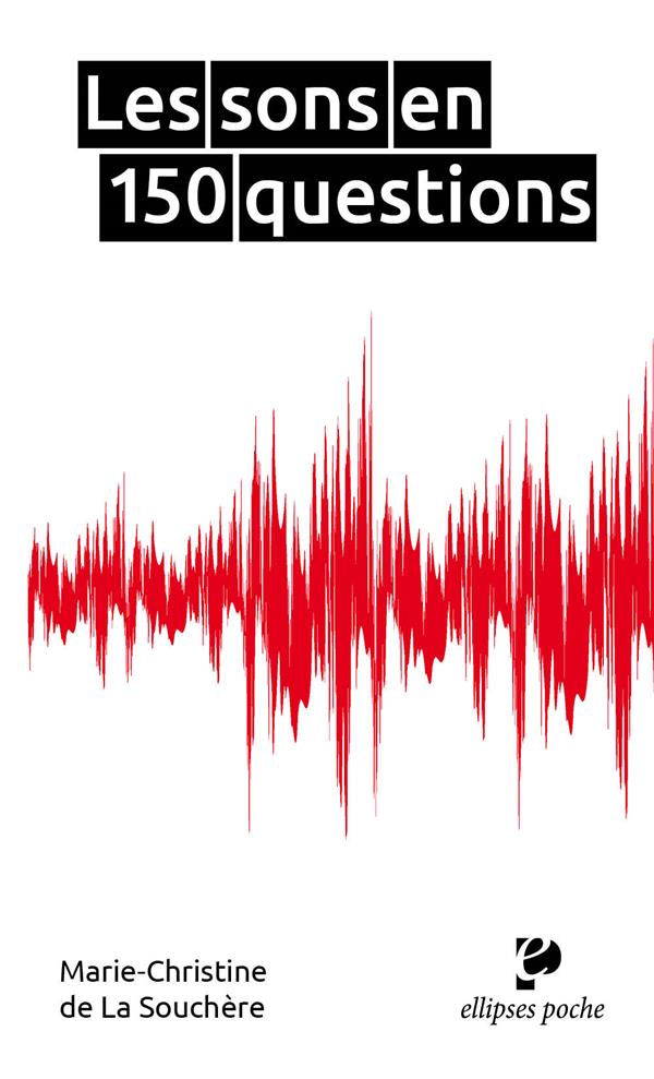 LES SONS EN 150 QUESTIONS