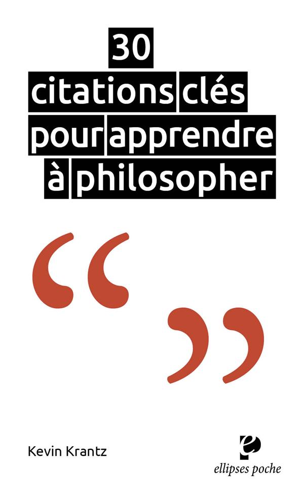 30 CITATIONS CLES POUR APPRENDRE A PHILOSOPHER