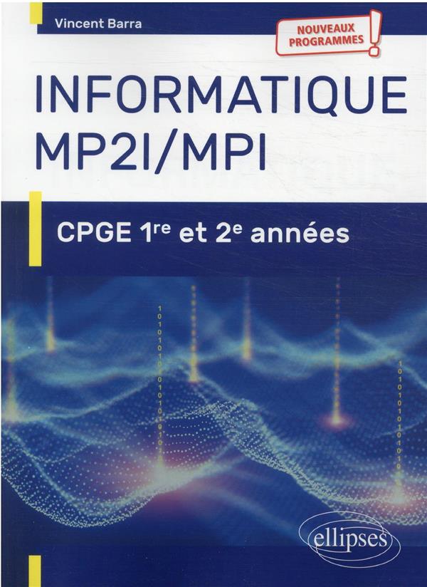 INFORMATIQUE MP2I ET MPI - CPGE 1RE ET 2E ANNEES - NOUVEAUX PROGRAMMES