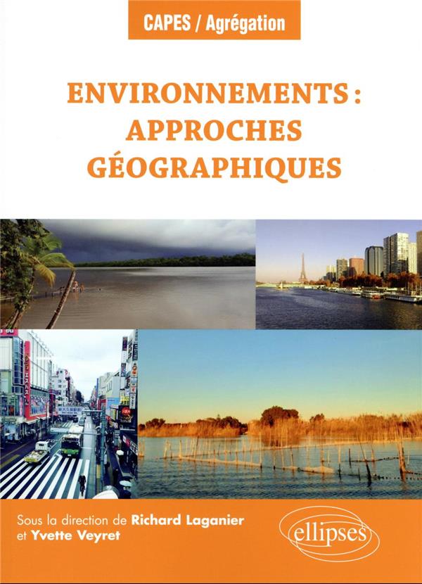 ENVIRONNEMENTS : APPROCHES GEOGRAPHIQUES