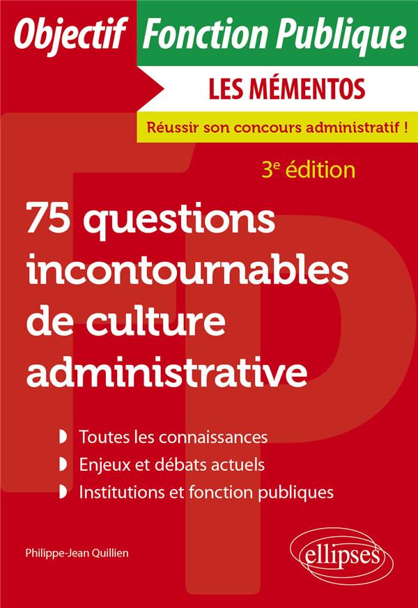 75 QUESTIONS INCONTOURNABLES DE CULTURE ADMINISTRATIVE - TOUTES CATEGORIES