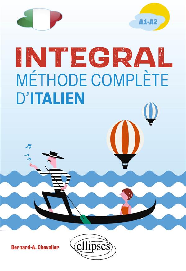 INTEGRAL - METHODE COMPLETE D'ITALIEN A1-A2