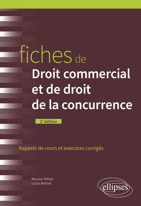 FICHES DE DROIT COMMERCIAL ET DE DROIT DE LA CONCURRENCE - A JOUR AU 1ER MAI 2024