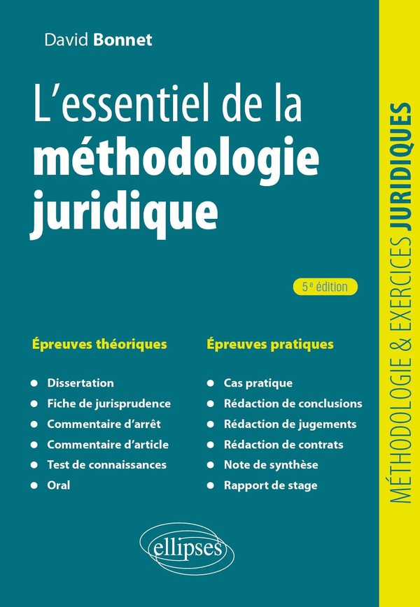 L'ESSENTIEL DE LA METHODOLOGIE JURIDIQUE