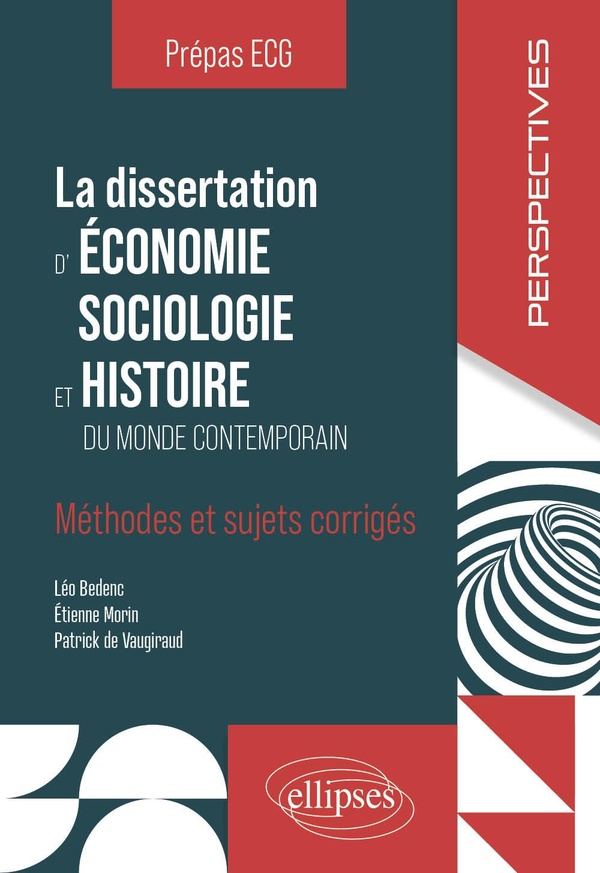 LA DISSERTATION D'ESH - METHODES ET SUJETS CORRIGES