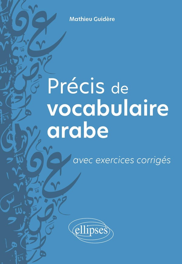 PRECIS DE VOCABULAIRE ARABE AVEC EXERCICES CORRIGES