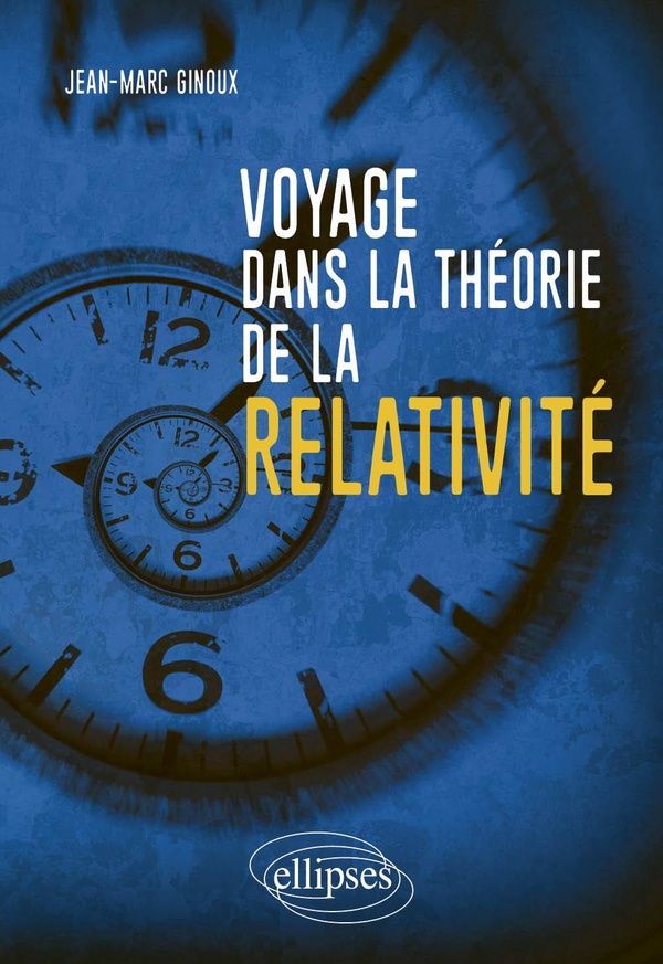 VOYAGE DANS LA THEORIE DE LA RELATIVITE