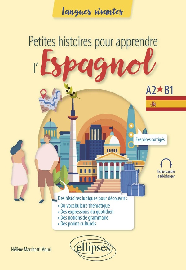 PETITES HISTOIRES POUR APPRENDRE L'ESPAGNOL - A2-B1