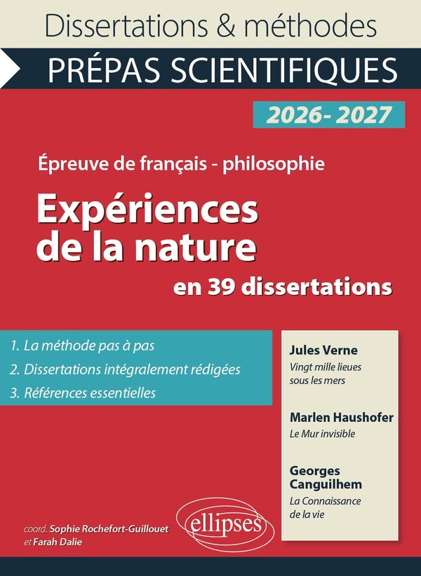 EXPERIENCES DE LA NATURE EN 39 DISSERTATIONS - PREPAS SCIENTIFIQUES. FRANCAIS-PHILOSOPHIE. CONCOURS