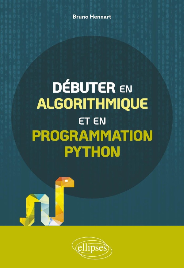 DEBUTER EN ALGORITHMIQUE ET EN PROGRAMMATION PYTHON