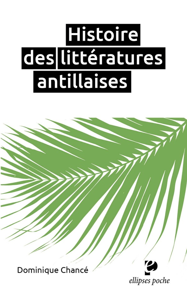 HISTOIRE DES LITTERATURES ANTILLAISES