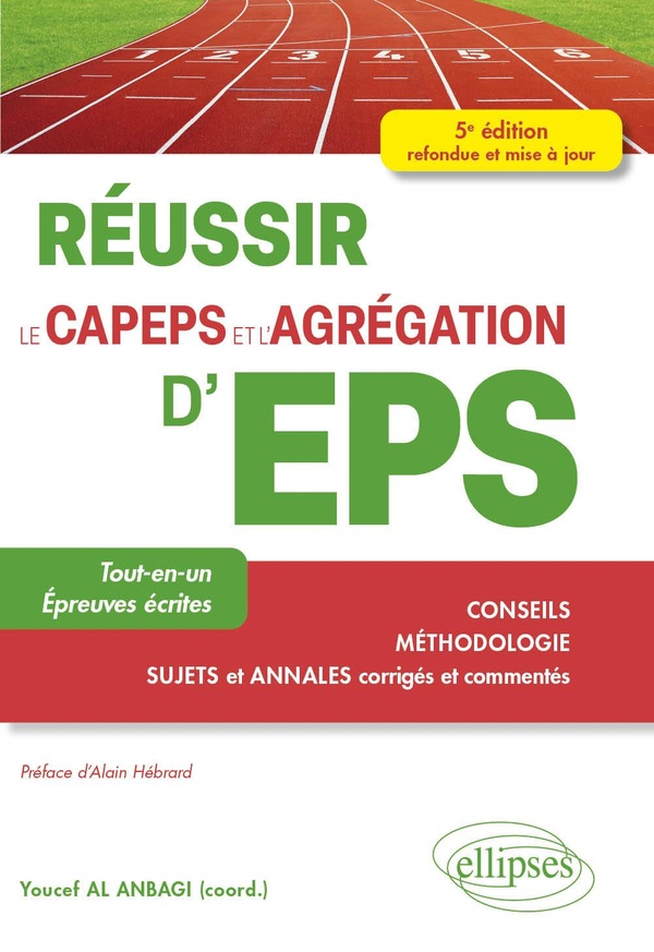 REUSSIR LE CAPEPS ET L'AGREGATION D'EDUCATION PHYSIQUE ET SPORTIVE (EPS)
