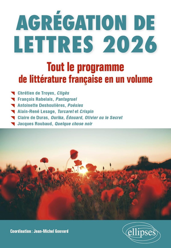 AGREGATION DE LETTRES 2026. TOUT LE PROGRAMME DE LITTERATURE FRANCAISE EN UN VOLUME