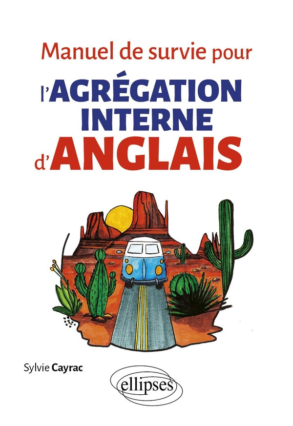 MANUEL DE SURVIE POUR L'AGREGATION INTERNE D'ANGLAIS