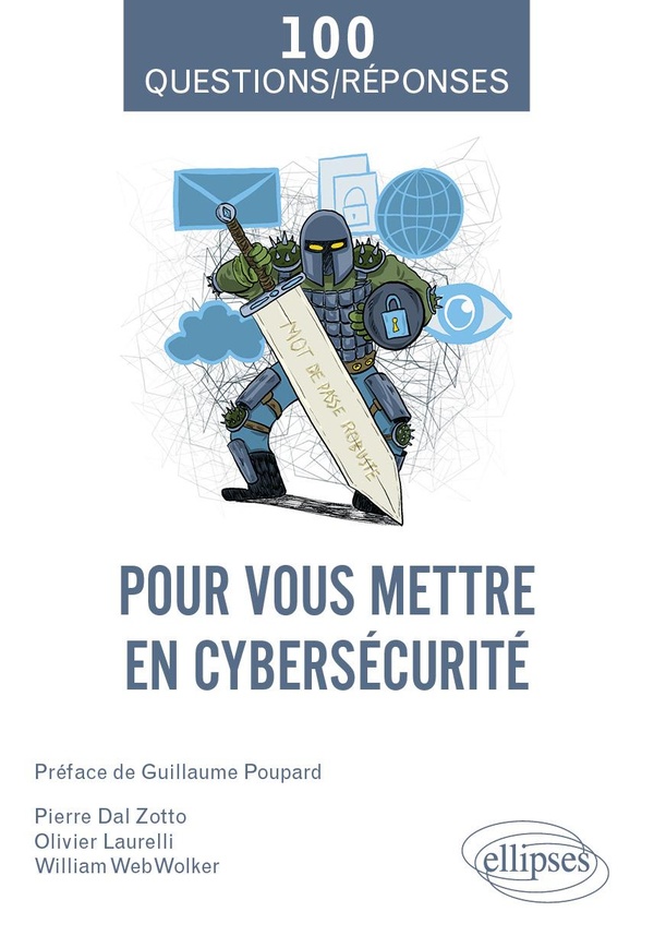 100 QUESTIONS ET REPONSES POUR VOUS METTRE EN CYBERSECURITE
