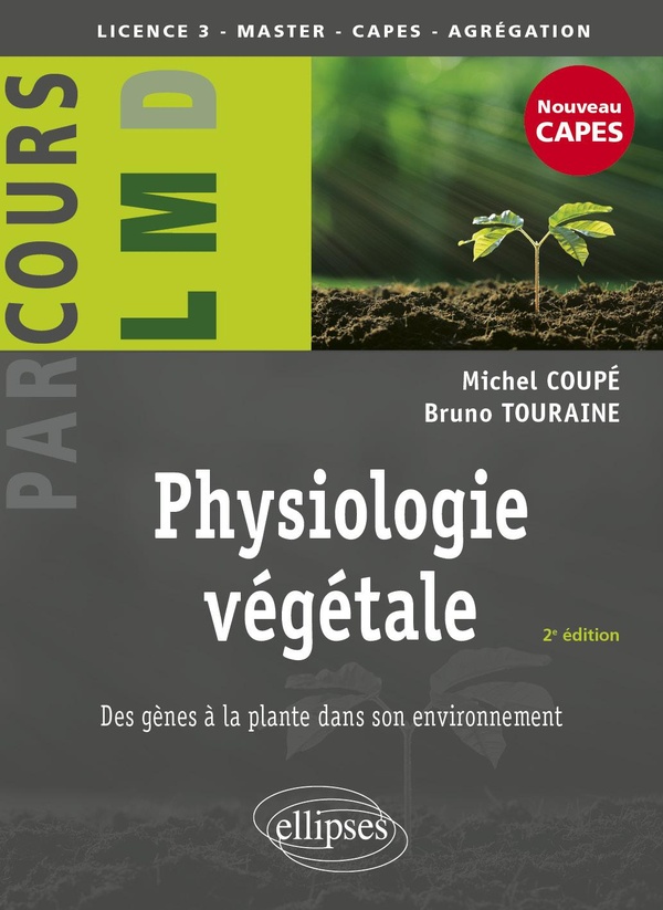PHYSIOLOGIE VEGETALE - DES GENES A LA PLANTE DANS SON ENVIRONNEMENT