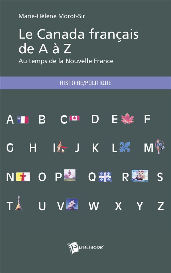 LE CANADA FRANCAIS DE A A Z