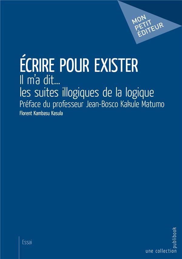 ECRIRE POUR EXISTER