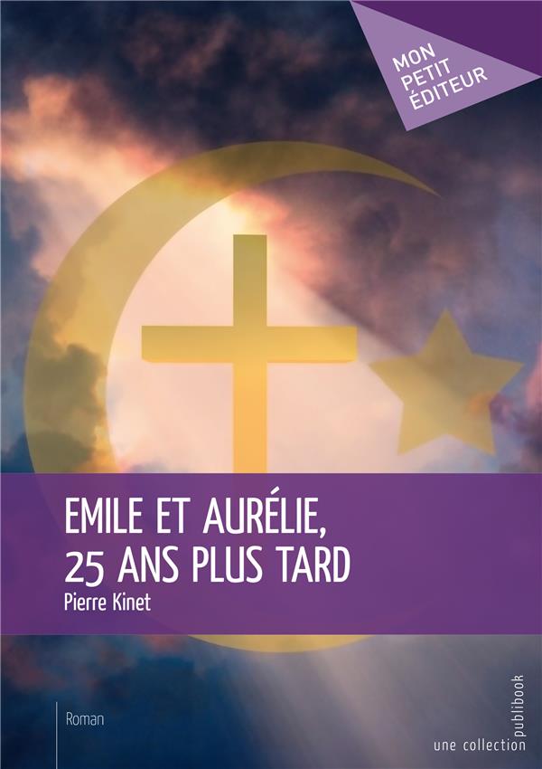 EMILE ET AURELIE, 25 ANS PLUS TARD