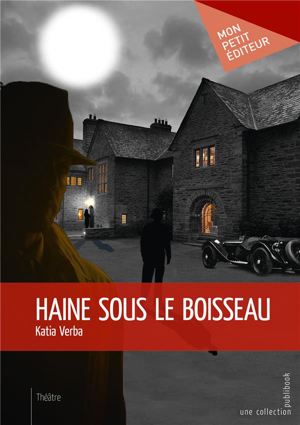 HAINE SOUS LE BOISSEAU