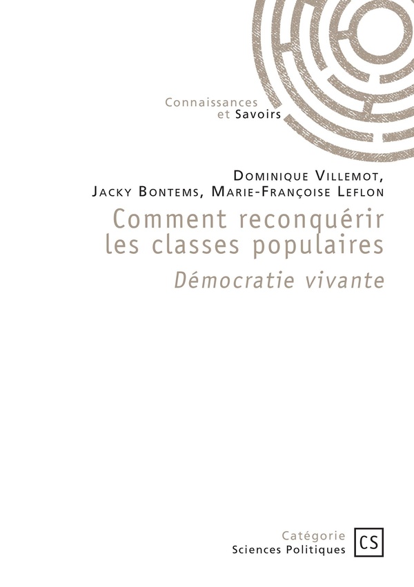 COMMENT RECONQUERIR LES CLASSES POPULAIRE - DEMOCRATIE VIVANTE
