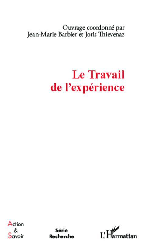 LE TRAVAIL DE L'EXPERIENCE