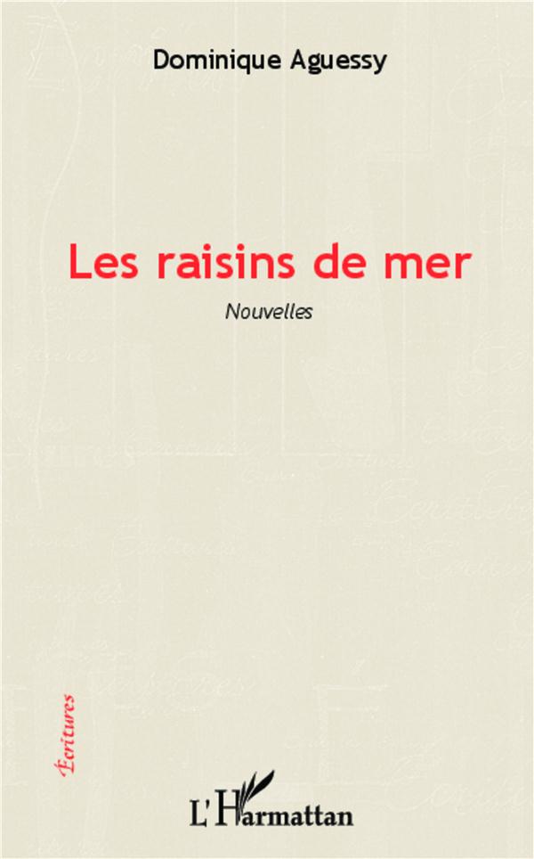 LES RAISINS DE MER - NOUVELLES