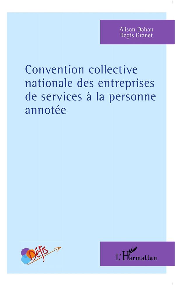 CONVENTION COLLECTIVE NATIONALE DES ENTREPRISES DE SERVICES A LA PERSONNE ANNOTEE