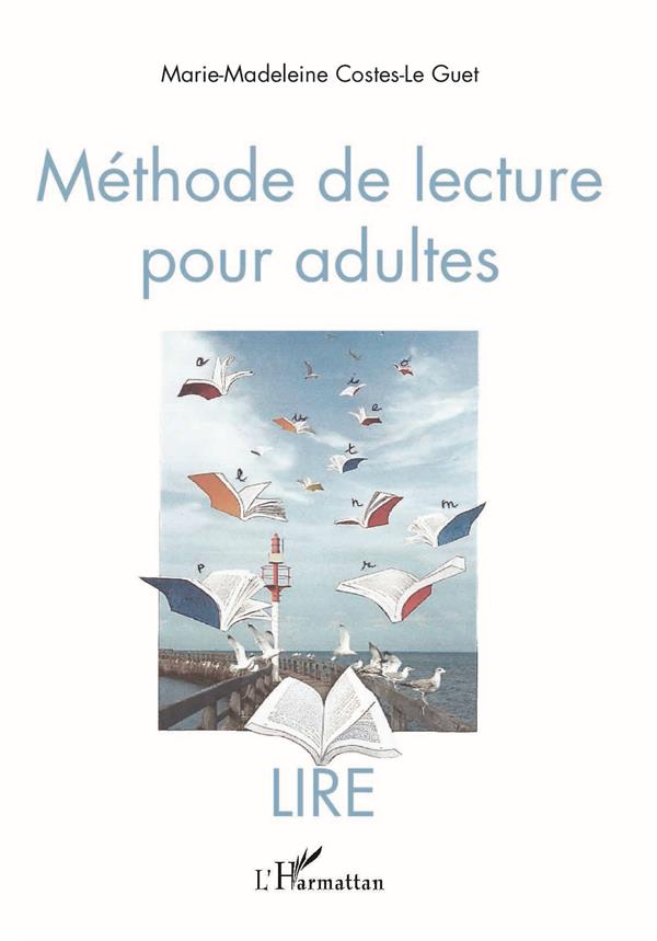 METHODE DE LECTURE POUR ADULTES - LIRE