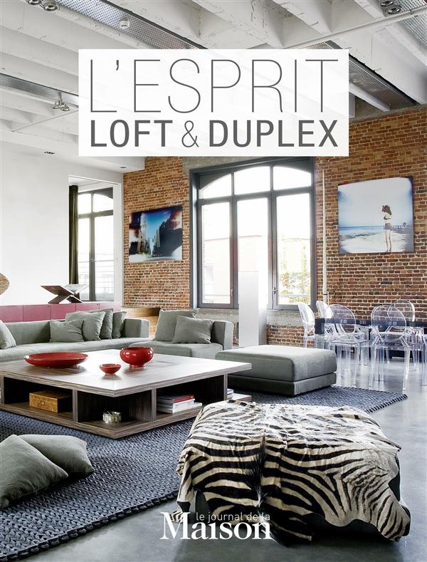 L'ESPRIT LOFT ET DUPLEX