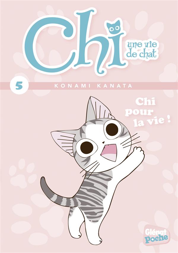 CHI - POCHE - TOME 05 - CHI POUR LA VIE !