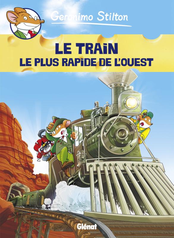 GERONIMO STILTON - TOME 13 - LE TRAIN LE PLUS RAPIDE DE L'OUEST