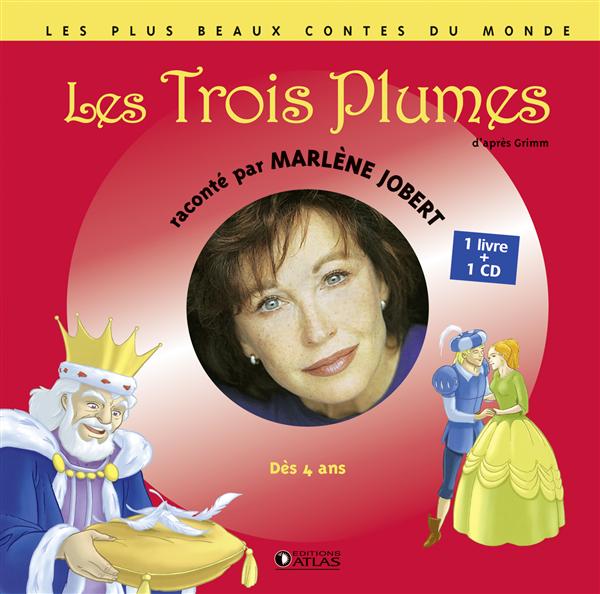 LES TROIS PLUMES - D'APRES GRIMM - LIVRE CD