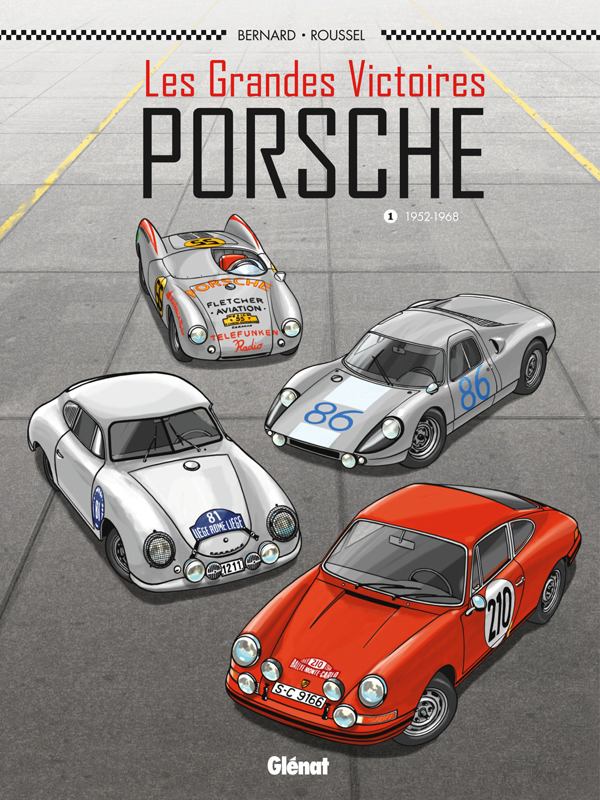 LES GRANDES VICTOIRES PORSCHE - TOME 01 - 1952-1968