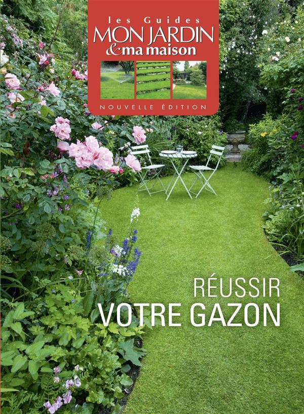 REUSSIR VOTRE GAZON