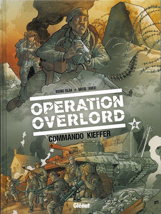 OPERATION OVERLORD - TOME 04 - COMMANDO KIEFFER