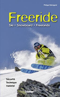 MONTAGNE - FREERIDE - SKI, SNOWBOARD, FREERANDO