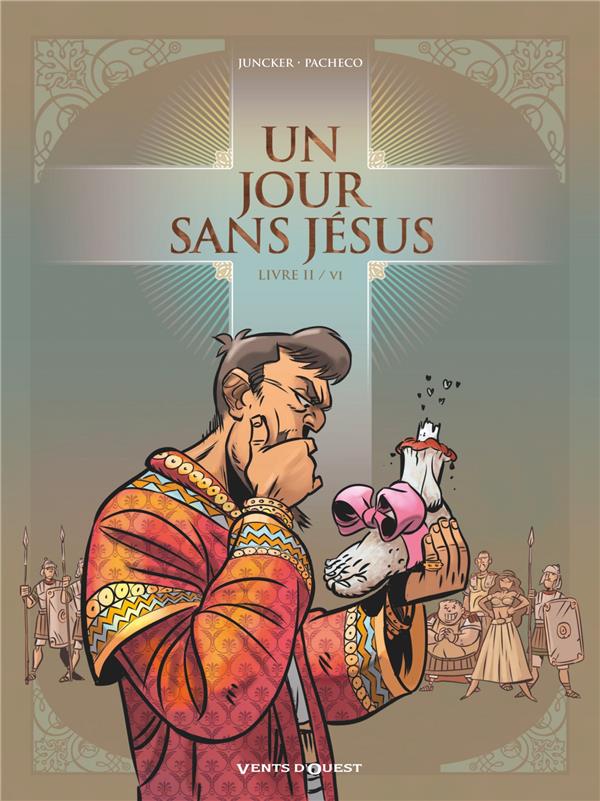UN JOUR SANS JESUS - TOME 02
