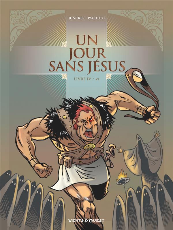 UN JOUR SANS JESUS - TOME 04