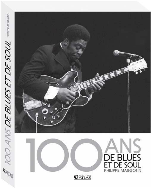 100 ANS DE BLUES ET DE SOUL