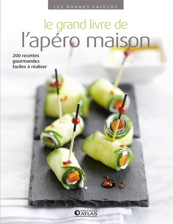 LE GRAND LIVRE DE L'APERO MAISON